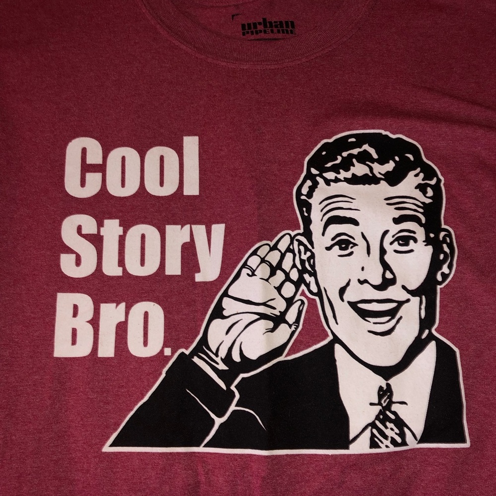 Cool Story Bro Tee